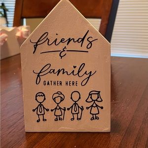 Friends & Family Gather Here Sign